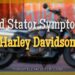 Bad Stator Symptoms Harley Davidson