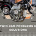 Harley Twin Cam Problems & Their Quick Solutions